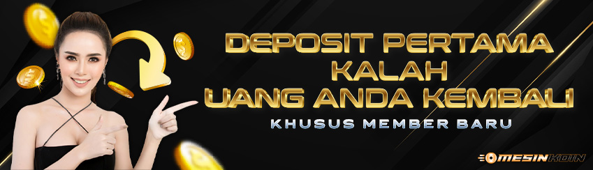 Deposit Pertama Kalah Uang Kembali
